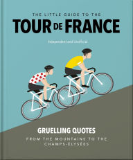 Title: The Little Guide to The Tour de France, Author: OH