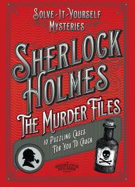 Title: Sherlock Holmes: The Murder Files - 10 Puzzling Cases For You To Crack, Author: Welbeck