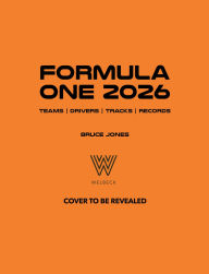 Title: Formula One 2026: The World's Bestselling Grand Prix Guide, Author: Bruce Jones