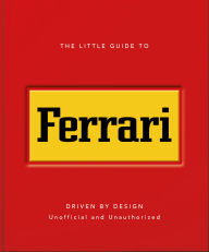 Title: The Little Guide to Ferrari, Author: OH