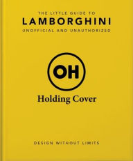 Title: The Little Guide to Lamborghini, Author: Orange Hippo!