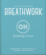 Title: The Little Book of Breathwork, Author: OH