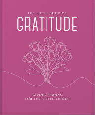 Title: The Little Book of Gratitude, Author: OH
