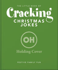 Title: The Little Book of Cracking Christmas Jokes, Author: OH
