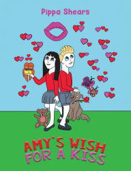 Title: Amy's Wish for a Kiss, Author: Pippa Shears