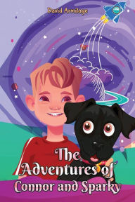 Title: The Adventures of Connor and Sparky, Author: David Armitage