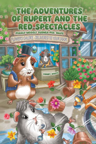 Title: The Adventures of Rupert and The Red Spectacles, Author: Kerry Dintï