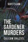 The Gardener Murders