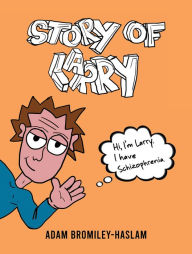 Title: Story of Larry, Author: Adam Bromiley-Haslam