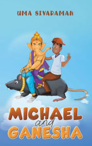 Title: Michael and Ganesha, Author: Uma Sivaraman