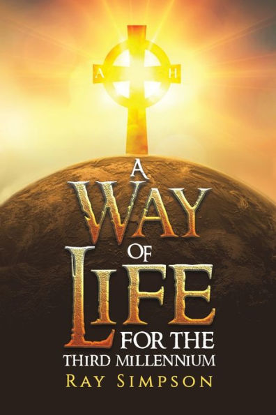 A Way of Life: For the Third Millennium