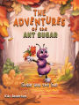 The Adventures of the Ant Sugar: Sugar and the Sun