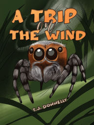 Title: A Trip on the Wind, Author: T.J. Donnelly