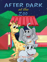 Title: After Dark at the Zoo, Author: Siân Phillips