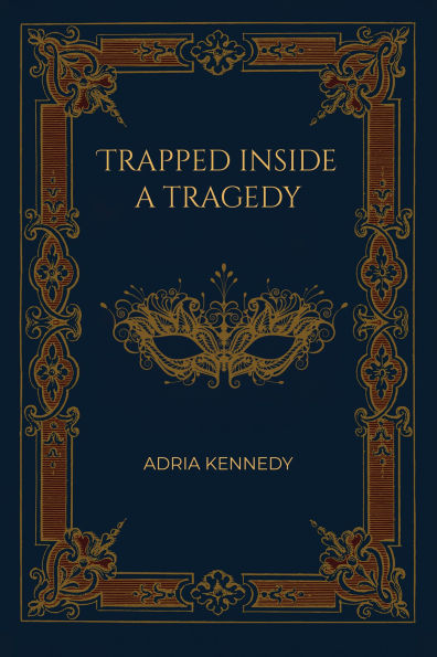 Trapped Inside a Tragedy