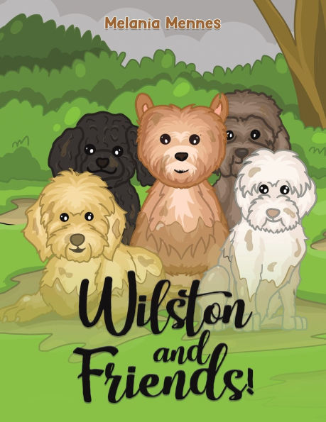 Wilston and Friends!