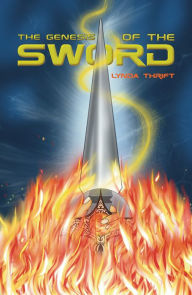 Title: The Genesis of the Sword, Author: Lynda Thrift