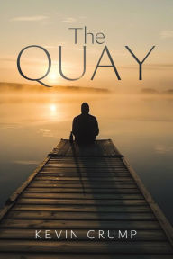 Title: The Quay, Author: Kevin Crump