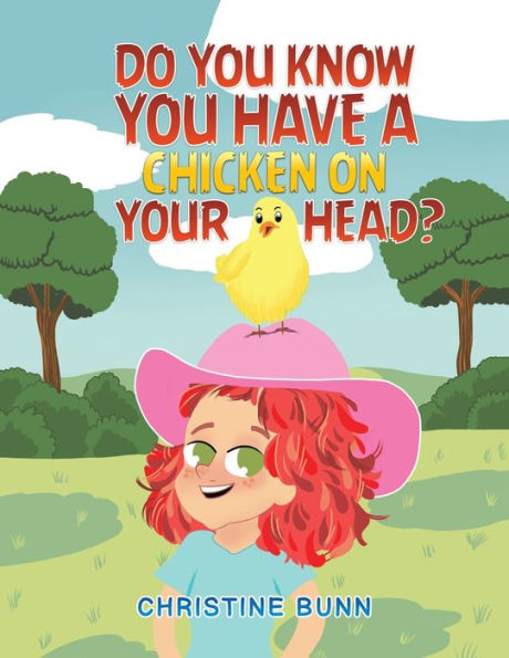 Do You Know Have a Chicken on Your Head?