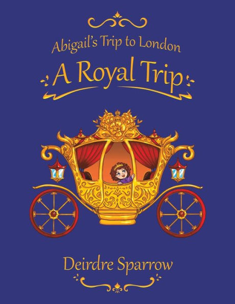 Abigail's Trip to London: A Royal