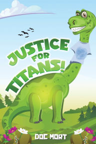 Title: Justice for Titans!, Author: Doc Mort