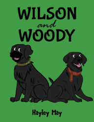 Title: Wilson and Woody, Author: Hayley May