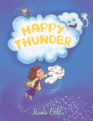 Title: Happy Thunder, Author: Jacinta Gold