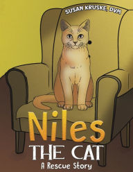 Title: Niles, the Cat, Author: DVM Susan Kruske