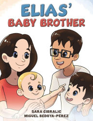 Title: Elias' Baby Brother, Author: Sara Cibralic