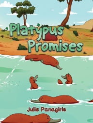 Title: Platypus Promises, Author: Julie Panagiris