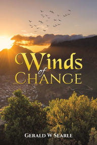 Title: Winds of Change, Author: Gerald W Searle