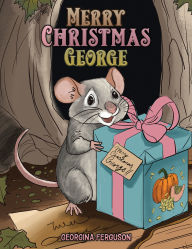 Title: Merry Christmas George, Author: Georgina Ferguson