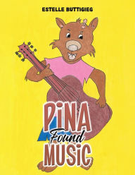 Title: Pina Found Music, Author: Estelle Buttigieg