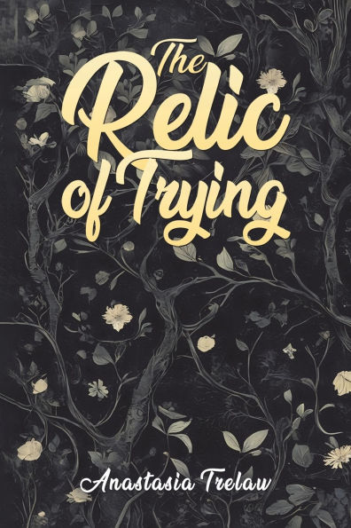 The Relic of Trying