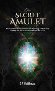 Title: The Secret Amulet, Author: G F Matthews