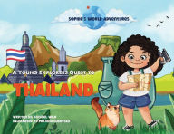 Title: Sophie's World Adventures:: A Young Explorers Quest to Thailand, Author: Rachael Wild