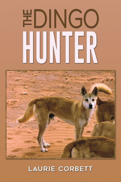 The Dingo Hunter