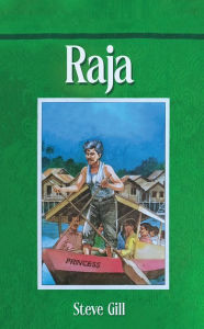 Title: Raja, Author: Steve Gill