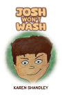 Josh Won't Wash