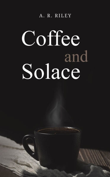 Coffee and Solace