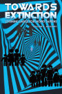 Towards Extinction: Looming Large for Homo Sapiens
