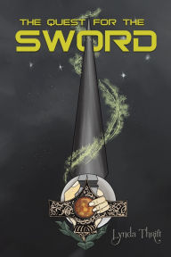 Title: The Quest for the Sword, Author: Lynda Thrift