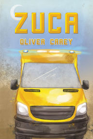 Title: Zuca, Author: Oliver Carey