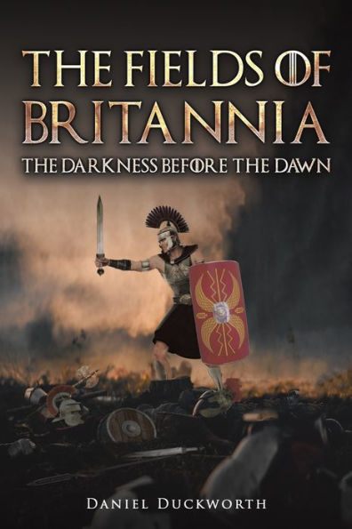 the Fields of Britannia: Darkness Before Dawn