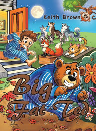 Title: Big Fat Ted, Author: Keith Brown