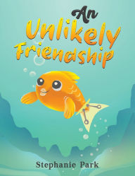 Title: An Unlikely Friendship, Author: Stephanie Park