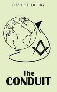 Title: The Conduit, Author: David L Dobby