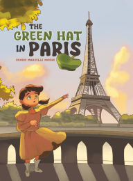 Title: The Green Hat in Paris, Author: Denise Marcelle Moore
