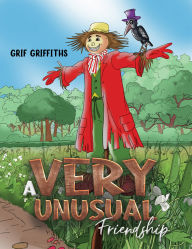 Title: A Very Unusual Friendship, Author: Grif Griffiths