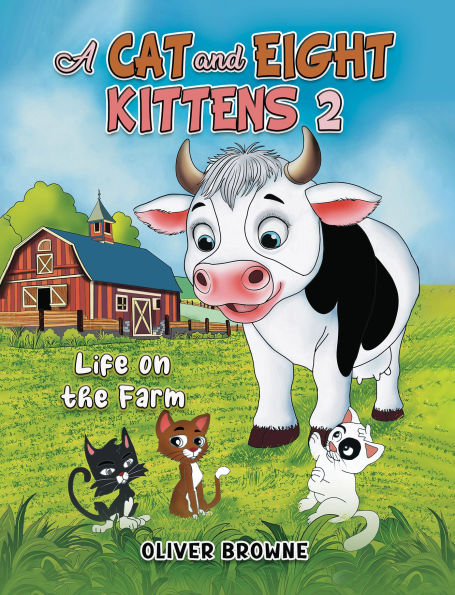 A Cat and Eight Kittens 2: Life on the Farm